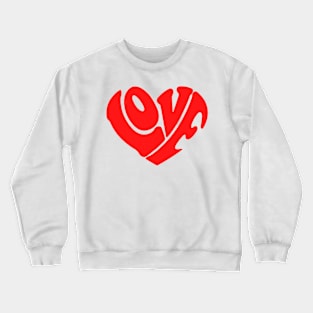 Love Romantic Valentine day love quote Crewneck Sweatshirt